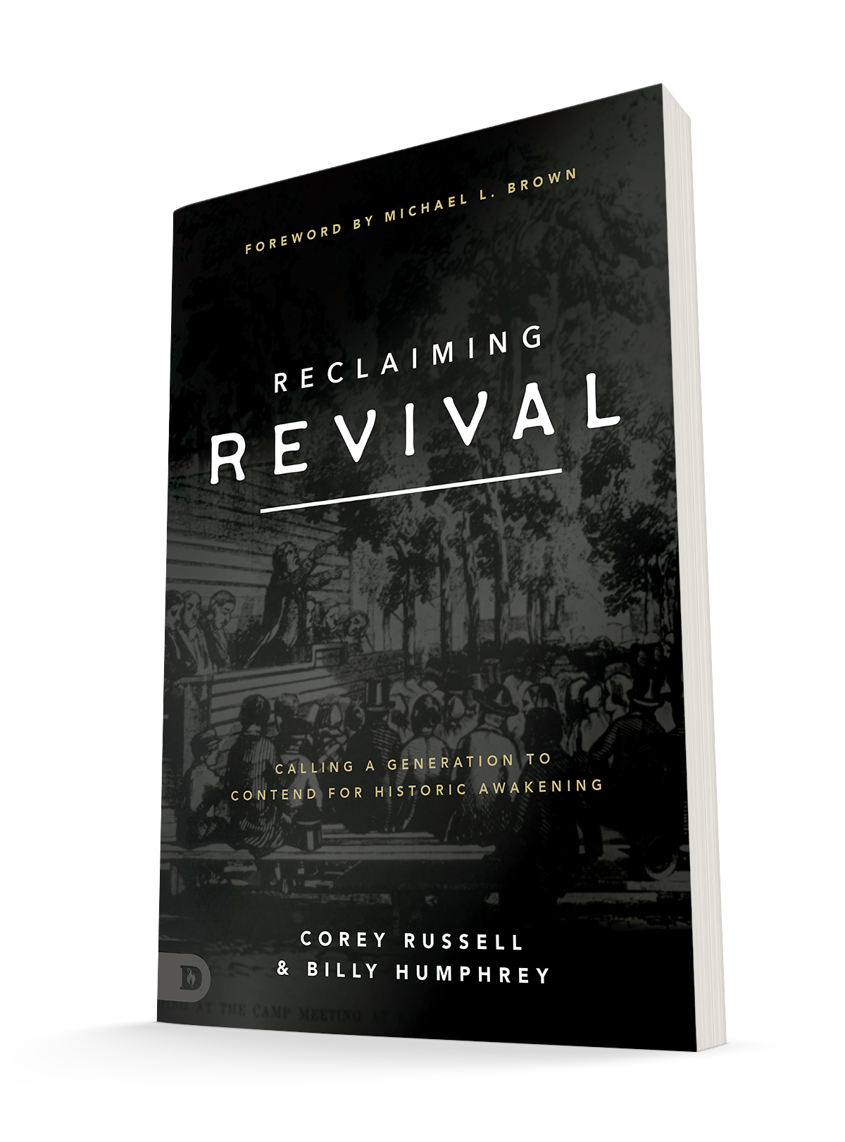 Reclaiming Revival: Calling a Generation to Contend for Historic Awakening Paperback – June 21, 2022