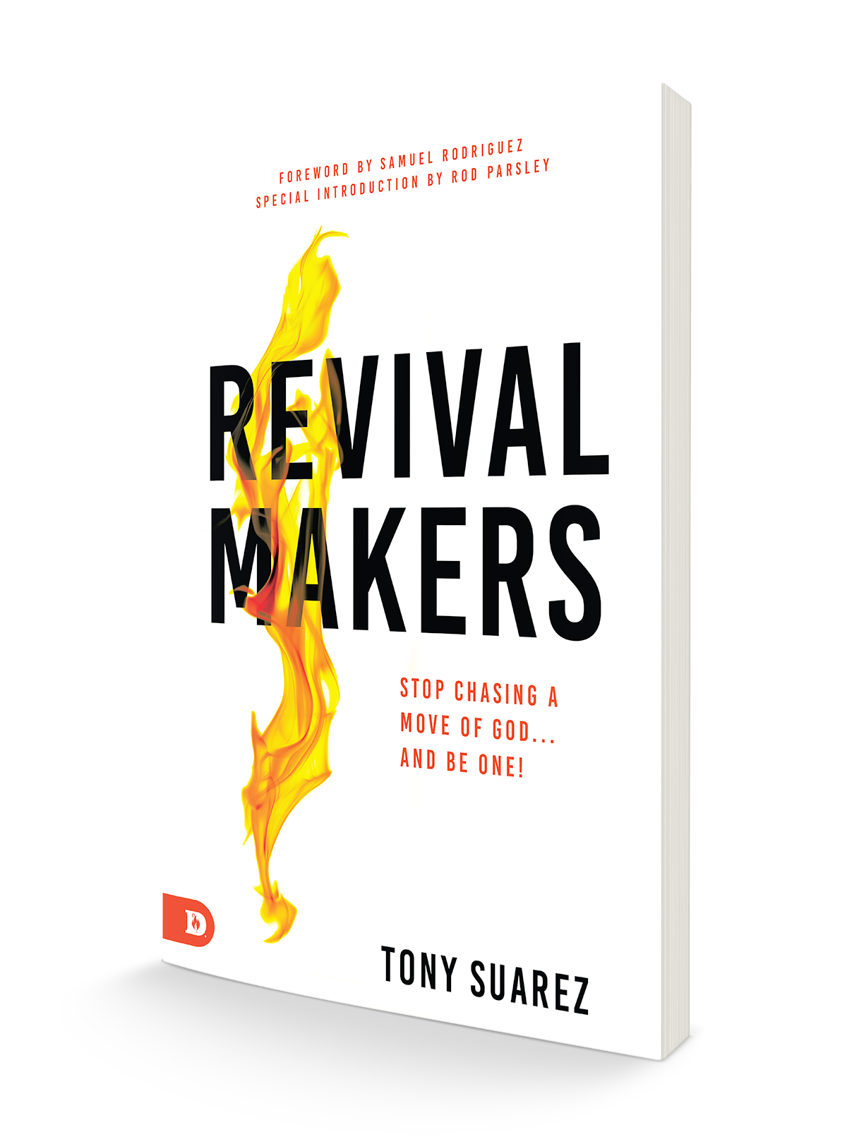 RevivalMakers: Stop Chasing a Move of God... and Be One! Paperback – July 19, 2022