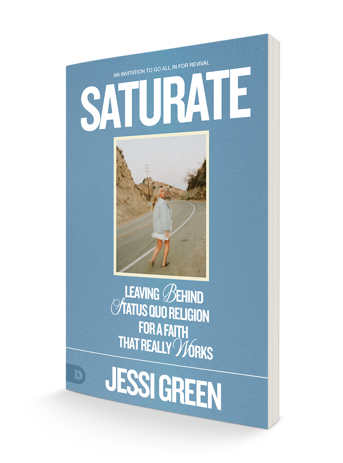 Saturate: Leaving behind Status Quo Religion for a Faith That Really Works Paperback – January 17, 2023