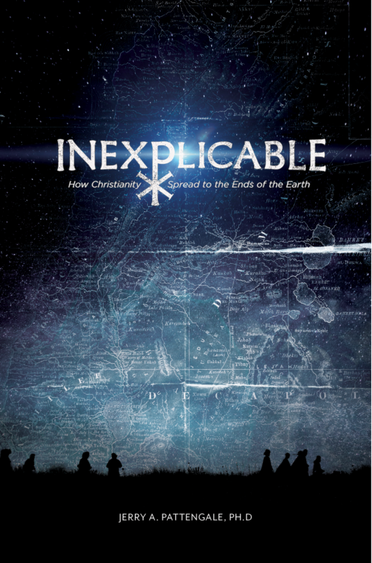 Inexplicable: How Christianity Spread to the Ends of the Earth