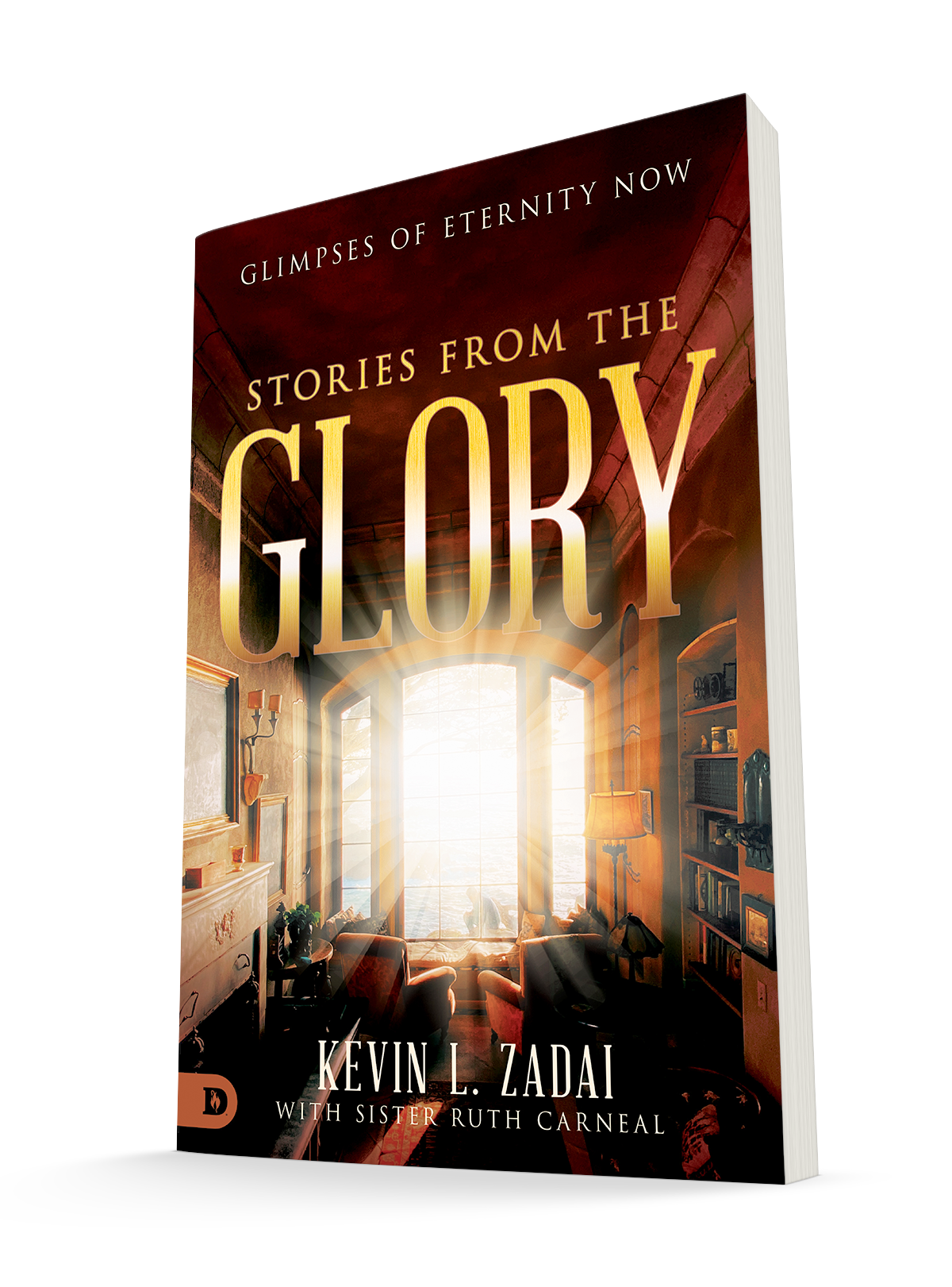Stories From The Glory: Glimpses of Eternity Now Paperback – November 16, 2021