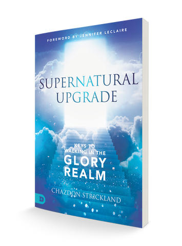 Supernatural Upgrade: Keys to Walking in the Glory Realm Paperback – July 19, 2022