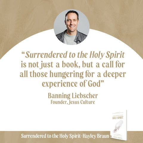 Surrendered to the Holy Spirit: A Life Saturated in the Presence of God Paperback – August 1, 2023