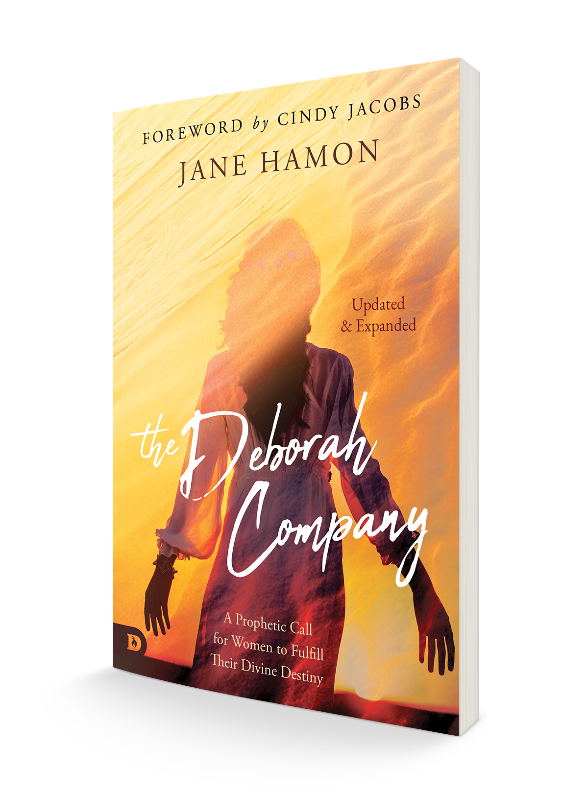 The Deborah Company (Updated and Expanded): A Prophetic Call for Women to Fulfill Their Divine Destiny Paperback – February 15, 2022 by Jane Hamon  (Author)