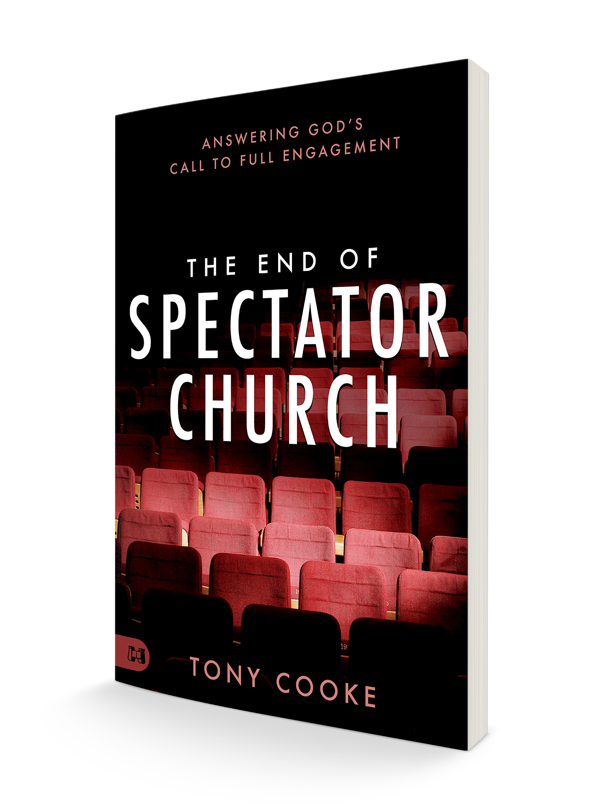 The End of Spectator Church: Answering God's Call to Full Engagement Paperback – March 21, 2023