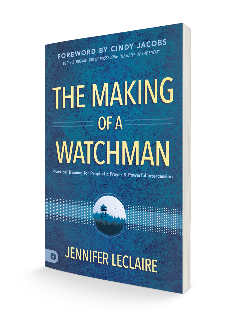 The Making of a Watchman: Practical Training for Prophetic Prayer and Powerful Intercession (Paperback)