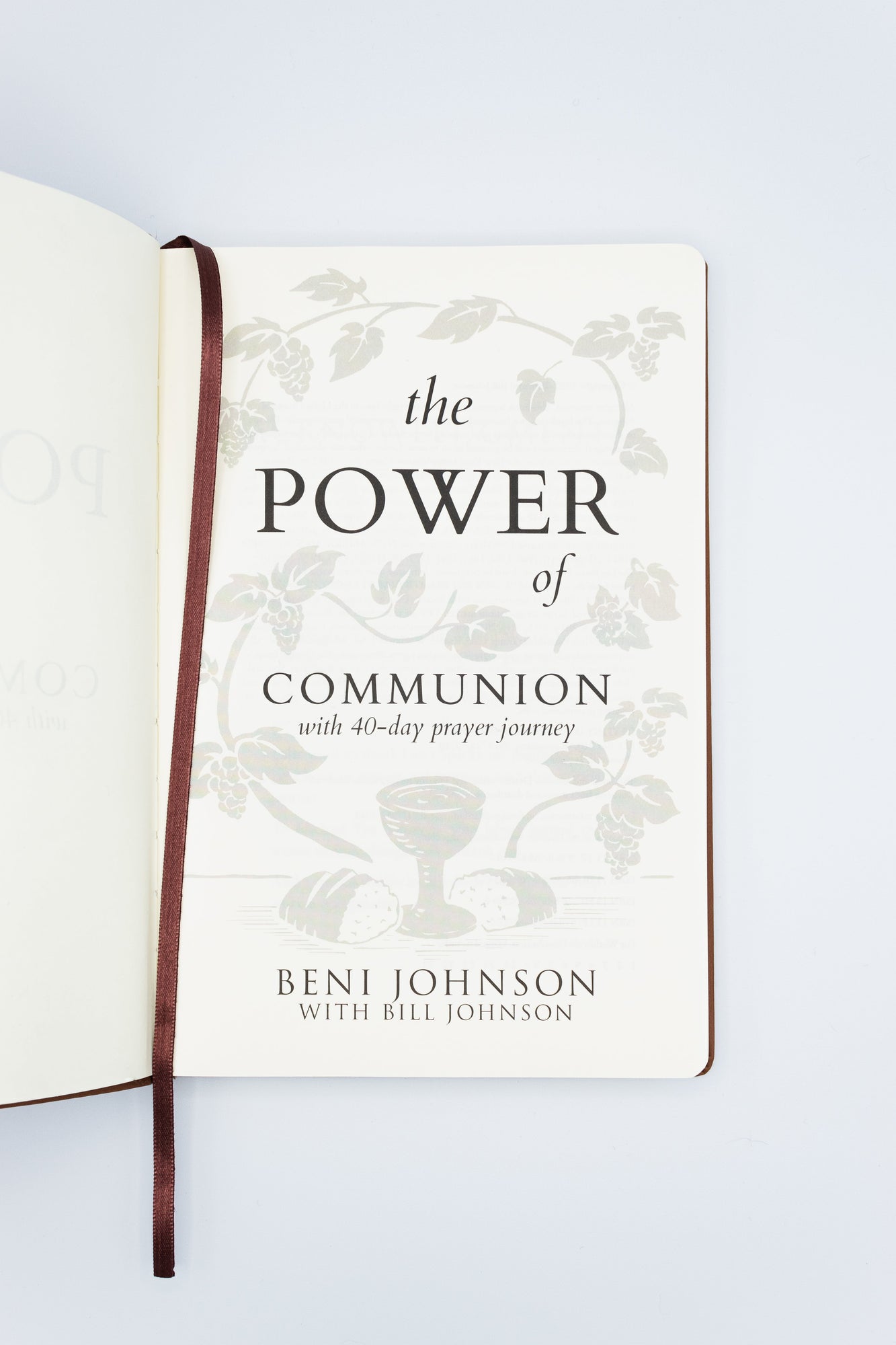 The Power of Communion with 40-Day Prayer Journey (Leather Gift Version): Accessing Miracles Through the Body and Blood of Jesus Imitation Leather – February 15, 2022 by Beni Johnson  (Author), Bill Johnson  (Author)