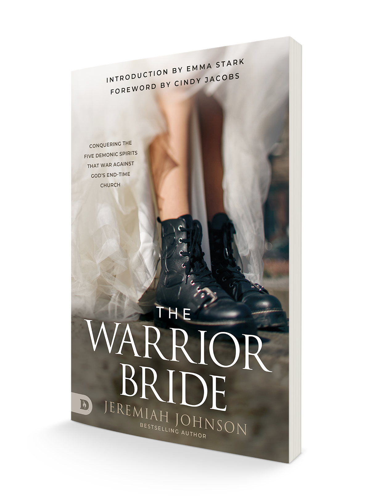 The Warrior Bride: Conquering the Five Demonic Spirits that War Against God's End-Time Church Paperback – September 5, 2023