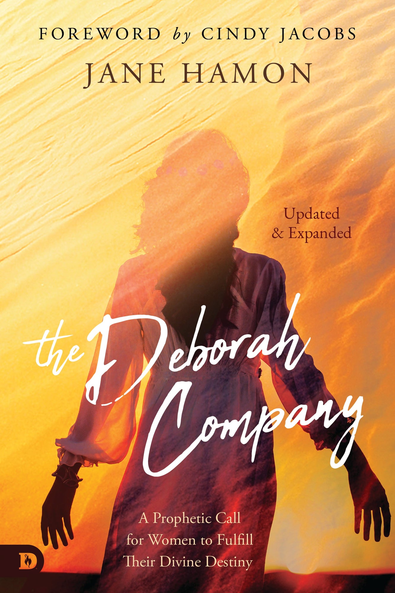 The Deborah Company (Updated and Expanded): A Prophetic Call for Women to Fulfill Their Divine Destiny Paperback – February 15, 2022 by Jane Hamon  (Author)