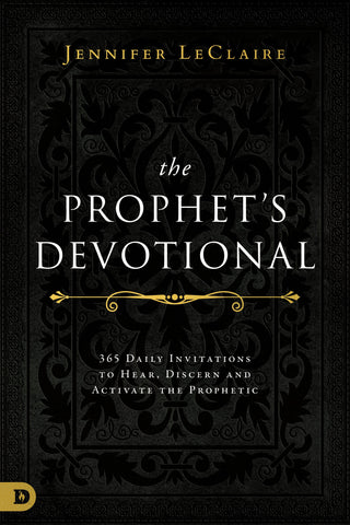 The Prophet's Devotional: 365 Daily Invitations to Hear, Discern, and Activate the Prophetic Hardcover – December 21, 2021