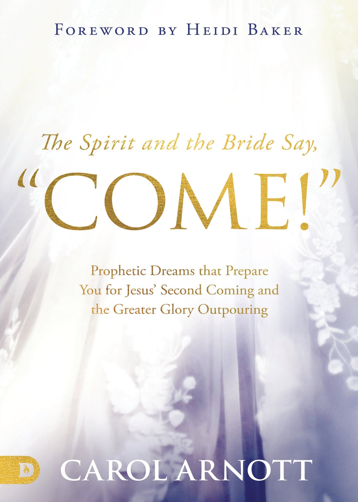 The Spirit and the Bride Say 