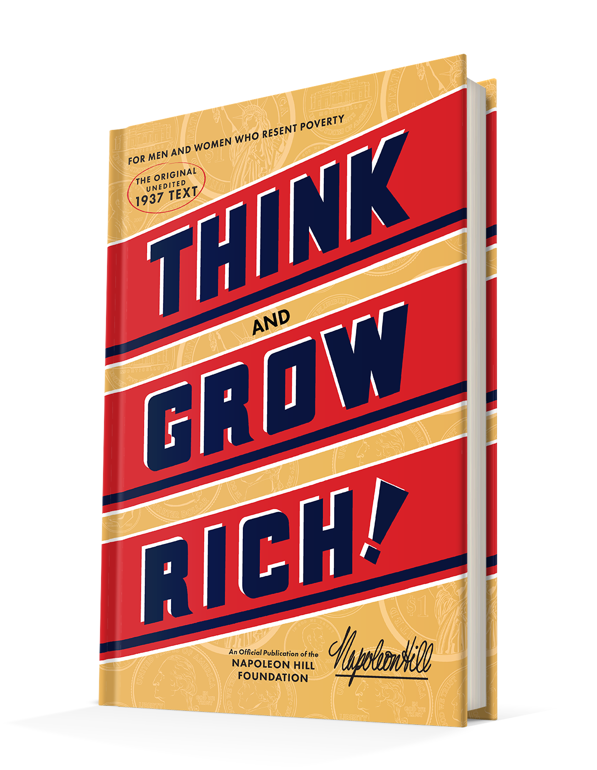 Think and Grow Rich: The Original, an Official Publication of The Napoleon Hill Foundation Hardcover – December 13, 2016