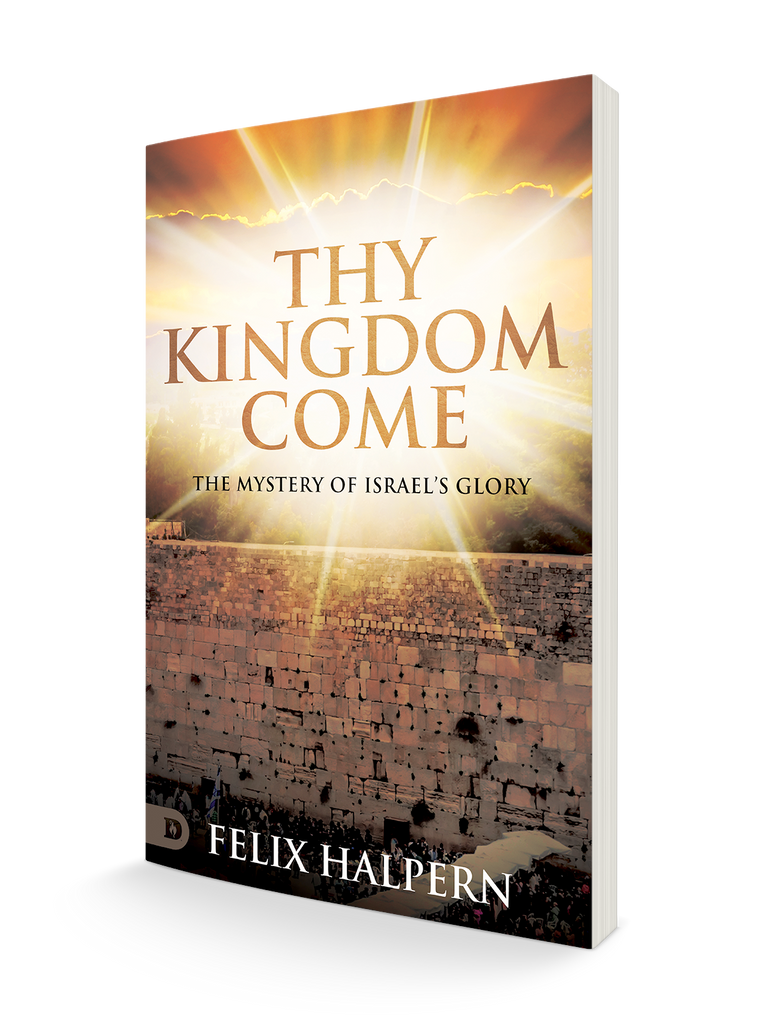 Thy Kingdom Come: The Mystery of Israel's Glory Paperback – November 7, 2023