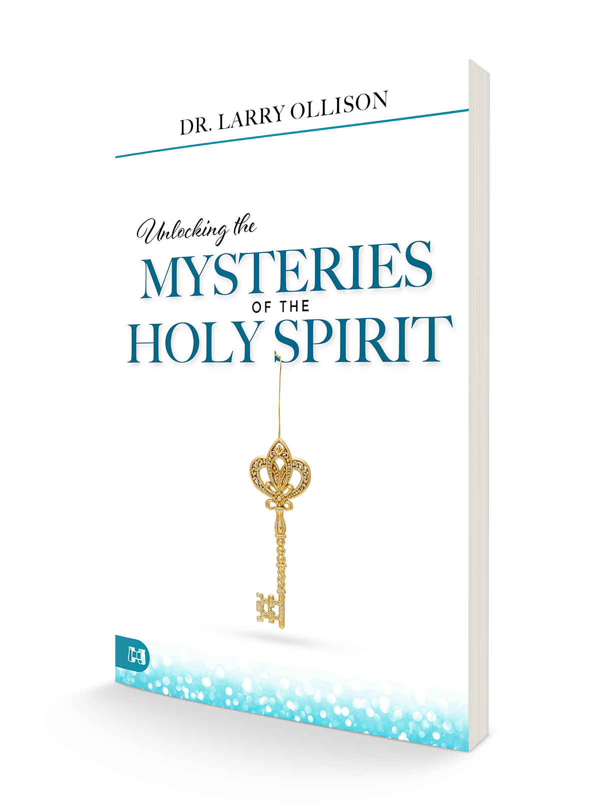 Unlocking the Mysteries of the Holy Spirit Paperback – December 20, 2022