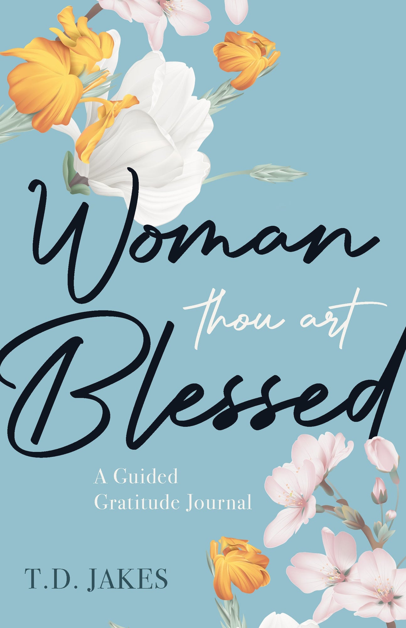 Woman, Thou Art Blessed: A Guided Gratitude Journal Paperback – June 6, 2023