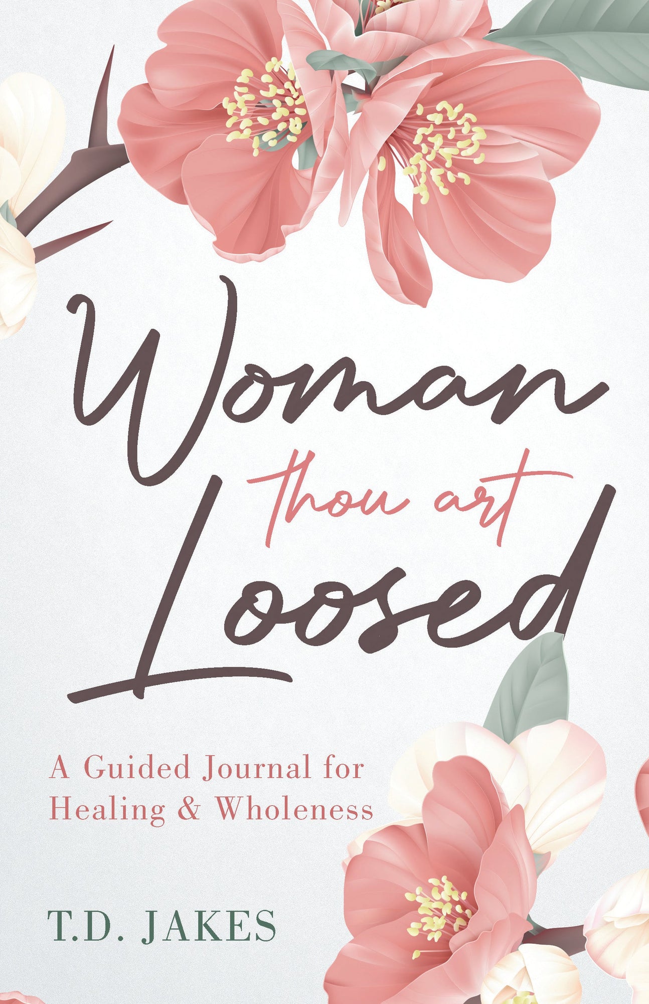 Woman Thou Art Loosed: A Guided Journal for Healing & Wholeness Paperback – August 9, 2022