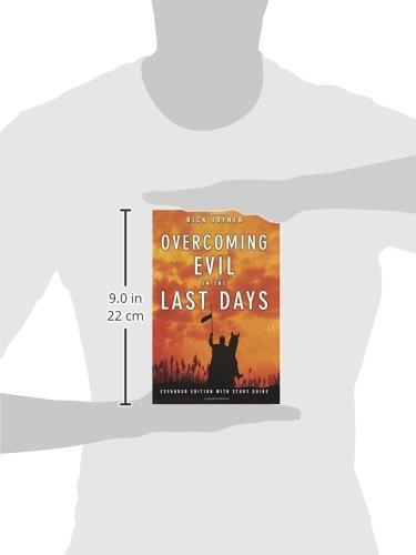 Overcoming Evil in the Last Days Expanded Edition