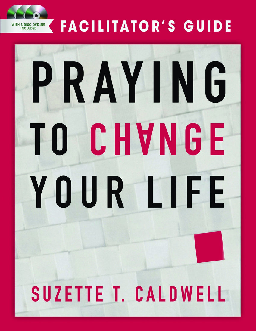 Praying to Change your Life Facilitator