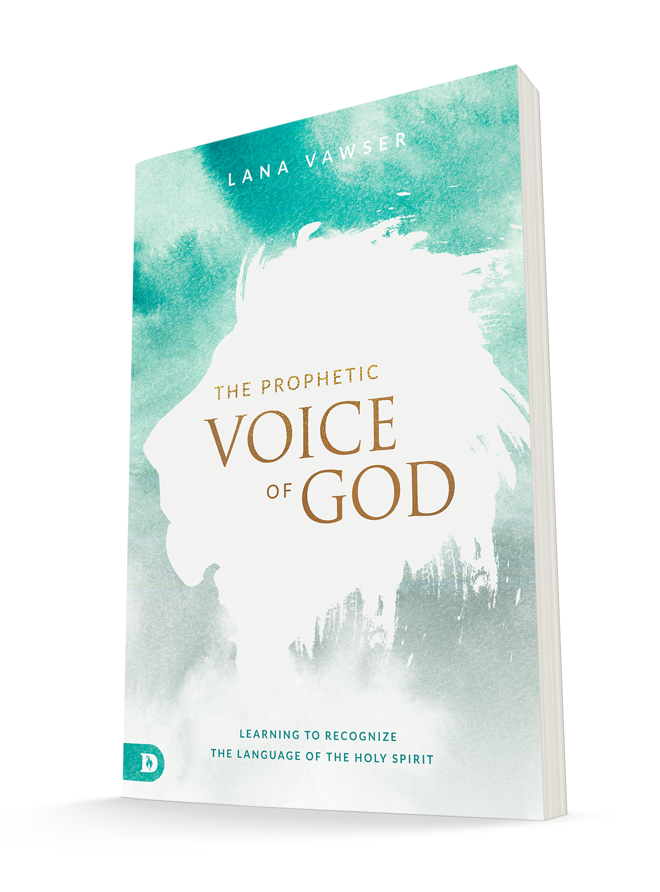The Prophetic Voice of God: Learning to Recognize the Language of the ...